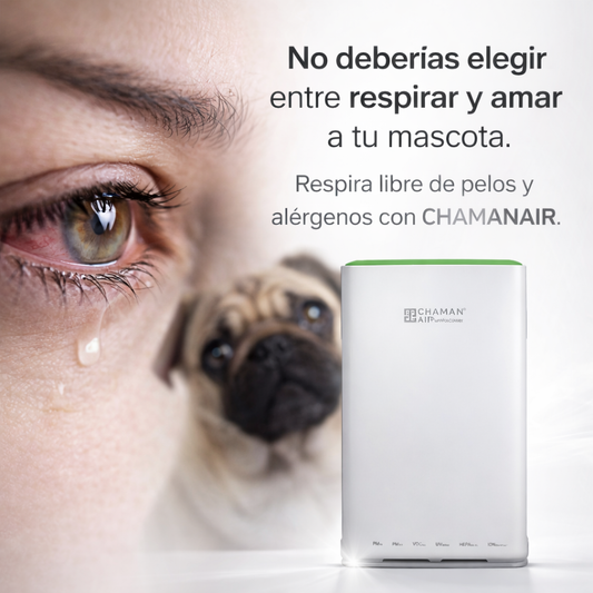 ChamanAir™ – Vuelve a Disfrutar de tu Mascota sin Alergias